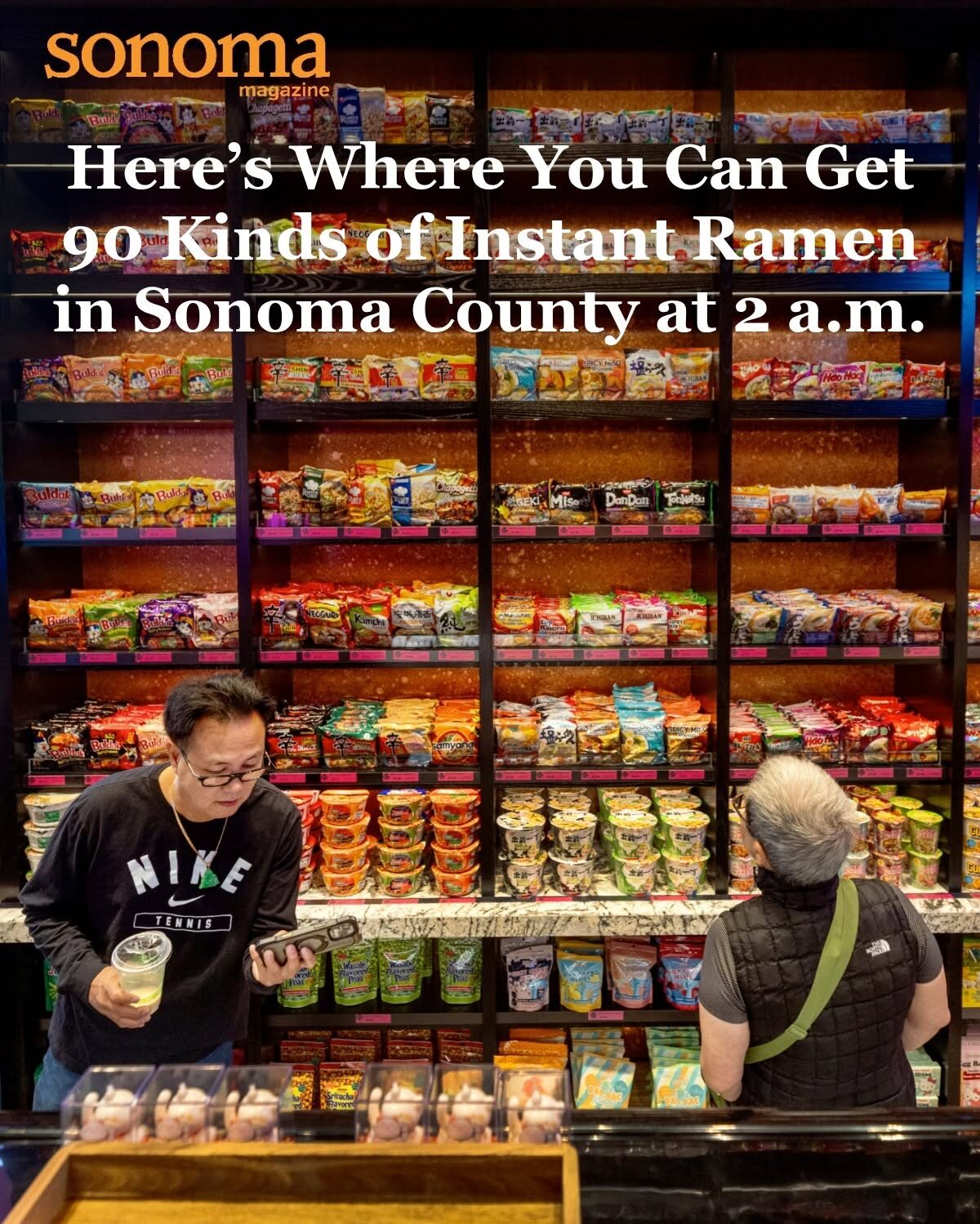Sonoma Magazine feature: 90 kinds of instant ramen in Sonoma County at 2 a.m.